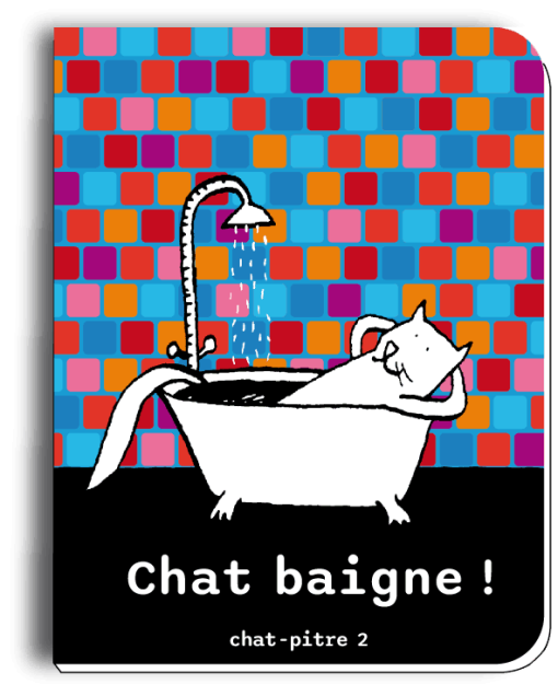 CHAT BAiGNE ! <br><span style="font-size:0.7em">Chat-pitre 2</span>